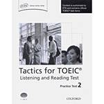 Ficha técnica e caractérísticas do produto Livro - Tactics For TOEIC: Listening And Reading Practice Test 2