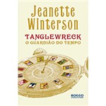 Ficha técnica e caractérísticas do produto Livro - Tanglewreck - o Guardião do Tempo