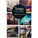 Ficha técnica e caractérísticas do produto Livro - Tango, com Violino