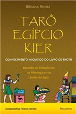 Ficha técnica e caractérísticas do produto Livro - Tarô Egípcio Kier - Conhecimento Iniciático do Livro de Thoth