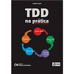 Ficha técnica e caractérísticas do produto Livro - TDD: Test Driven Development na Prática