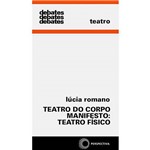 Livro - Teatro do Corpo Manifesto - Teatro Físico, o