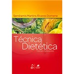 Ficha técnica e caractérísticas do produto Livro - Técnica Dietética - Teoria e Aplicações
