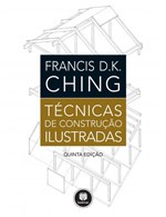 Ficha técnica e caractérísticas do produto Livro - Técnicas de Construção Ilustradas - Ching - Artmed