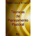 Ficha técnica e caractérísticas do produto Livro - Técnicas de Planejamento Pastoral