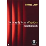 Ficha técnica e caractérísticas do produto Livro - Técnicas de Terapia Cognitiva: Manual do Terapeuta