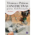 Ficha técnica e caractérísticas do produto Livro - Técnicas e Práticas Construtivas para Edificação