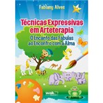 Ficha técnica e caractérísticas do produto Livro - Técnicas Expressivas em Arteterapia - o Encanto das Fábulas ao Encontro com a Alma