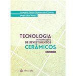 Ficha técnica e caractérísticas do produto Livro - Tecnologia de Fabricação de Revestimentos Cerâmicos