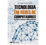 Ficha técnica e caractérísticas do produto Livro - Tecnologia em Redes de Computadores
