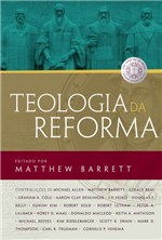 Ficha técnica e caractérísticas do produto Teologia da Reforma - Thomas Nelson Brasil