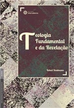 Ficha técnica e caractérísticas do produto Livro - Teologia Fundamental e da Revelação