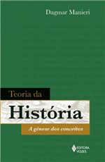 Ficha técnica e caractérísticas do produto Livro - Teoria da História