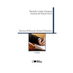 Ficha técnica e caractérísticas do produto Livro - Teoria e Prática do Direito Tributário