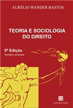 Ficha técnica e caractérísticas do produto Livro - Teoria e Sociologia do Direito