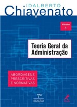 Ficha técnica e caractérísticas do produto Livro - Teoria Geral da Administração - Abordagens Prescritivas e Normativas