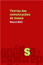 Ficha técnica e caractérísticas do produto Livro - Teorias das Comunicações de Massa