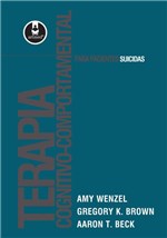 Ficha técnica e caractérísticas do produto Livro - Terapia Cognitivo-Comportamental para Pacientes Suicidas - Brown - Artmed
