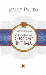 Ficha técnica e caractérísticas do produto Livro - Terapia da Reforma Íntima