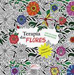 Livro - Terapia das Flores: Livro de Colorir Antiestresse