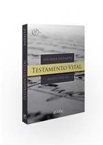 Ficha técnica e caractérísticas do produto Livro - Testamento Vital - 4ª Edição - 2018