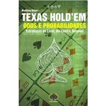 Ficha técnica e caractérísticas do produto Livro - Texas Hold'Em: Odds e Probabilidades - Estratégias de Limit, No-Limit e Torneios