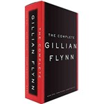 Ficha técnica e caractérísticas do produto Livro - The Complete Gillian Flynn: Gone Girl, Dark Places, Sharp Objects