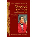 Ficha técnica e caractérísticas do produto Livro - The Complete Stories Of Sherlock Holmes