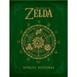Ficha técnica e caractérísticas do produto Livro - The Legend Of Zelda: Hyrule Historia
