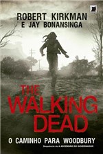 Ficha técnica e caractérísticas do produto Livro - The Walking Dead o Caminho para Woodbury - Galera Record