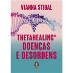 Ficha técnica e caractérísticas do produto Livro - Thetahealing Doenças e Desordens