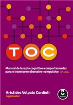 Ficha técnica e caractérísticas do produto Livro - TOC - Manual de Terapia Cognitivo-Comportamental para o Transtorno Obsessivo-Compulsivo
