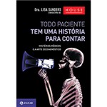 Ficha técnica e caractérísticas do produto Livro - Todo Paciente Tem uma História para Contar
