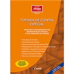 Ficha técnica e caractérísticas do produto Livro - Tomada de Contas Especial: Processo e Procedimento na Administração Pública e Nos Tribunais de Contas