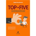 Ficha técnica e caractérísticas do produto Livro - Top Five: Cinco Atitudes que Podem Mudar Sua Vida e Alavancar Sua Carreira