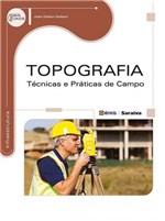 Ficha técnica e caractérísticas do produto Livro - Topografia - Técnicas e Práticas de Campo