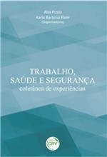 Ficha técnica e caractérísticas do produto Livro - Trabalho, Saúde e Segurança