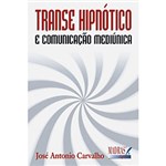 Ficha técnica e caractérísticas do produto Livro - Transe Hipnótico e Comunicacão Mediúnica