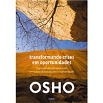 Ficha técnica e caractérísticas do produto Livro - Transformando Crises em Oportunidades - o Grande Desafio para Criar um Futuro Dourado para a Humanidade