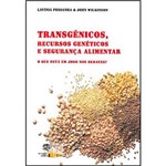 Ficha técnica e caractérísticas do produto Livro - Transgênicos, Recursos Genéticos e Segurança Alime