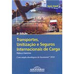 Livro - Transportes, Unitização e Seguros Internacionais de Carga: Prática e Exercícios