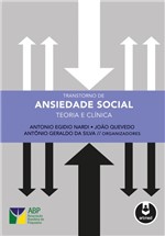 Ficha técnica e caractérísticas do produto Livro - Transtorno de Ansiedade Social - Teoria e Clínica