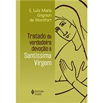 Ficha técnica e caractérísticas do produto Livro - Tratado da Verdadeira Devoção à Santíssima Virgem
