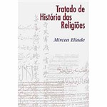 Ficha técnica e caractérísticas do produto Livro - Tratado de Histórias das Religiões