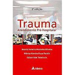 Ficha técnica e caractérísticas do produto Livro - Trauma - Atendimento Pré-hospitalar