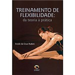Ficha técnica e caractérísticas do produto Livro: Treinamento de Flexibilidade: da Teoria à Prática
