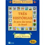 Ficha técnica e caractérísticas do produto Livro - Tres Historias do Povo das Terras do Brasil