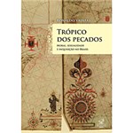 Ficha técnica e caractérísticas do produto Livro - Trópico dos Pecados- Moral, Sexualidade e Inquisição no Brasil