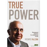 Ficha técnica e caractérísticas do produto Livro - True Power - Management Practices For Revolutionary Results