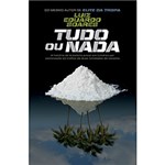 Ficha técnica e caractérísticas do produto Livro - Tudo ou Nada: a História do Brasileiro Preso em Londres por Associação ao Tráfico de 2 Toneladas de Cocaína